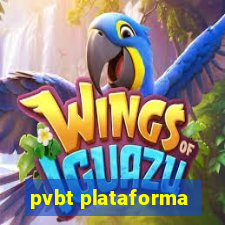 pvbt plataforma